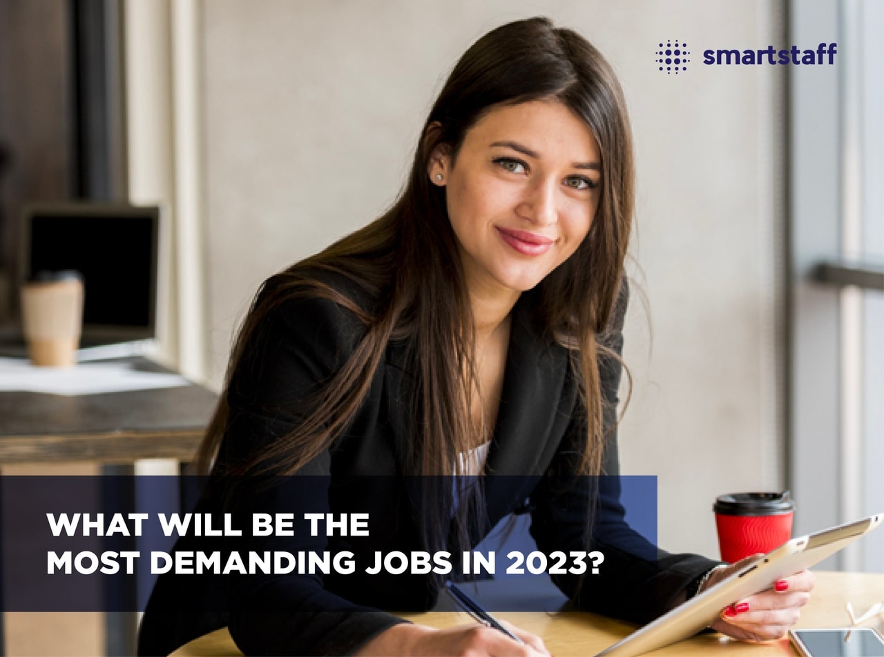 what-will-be-the-most-demanding-jobs-in-2023-smartstaff